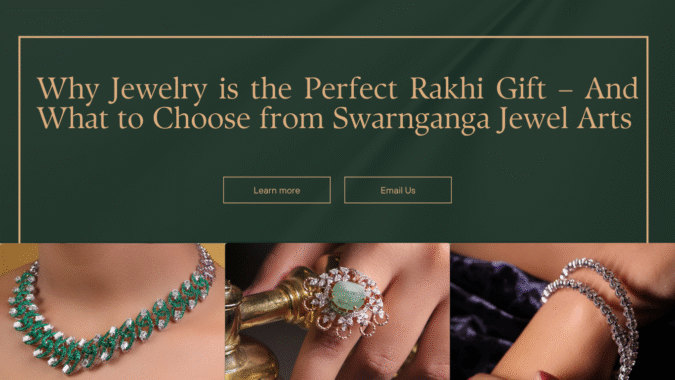 Why Jewelry is the Perfect Rakhi Gift – And What to Choose from Swarnganga Jewel Arts